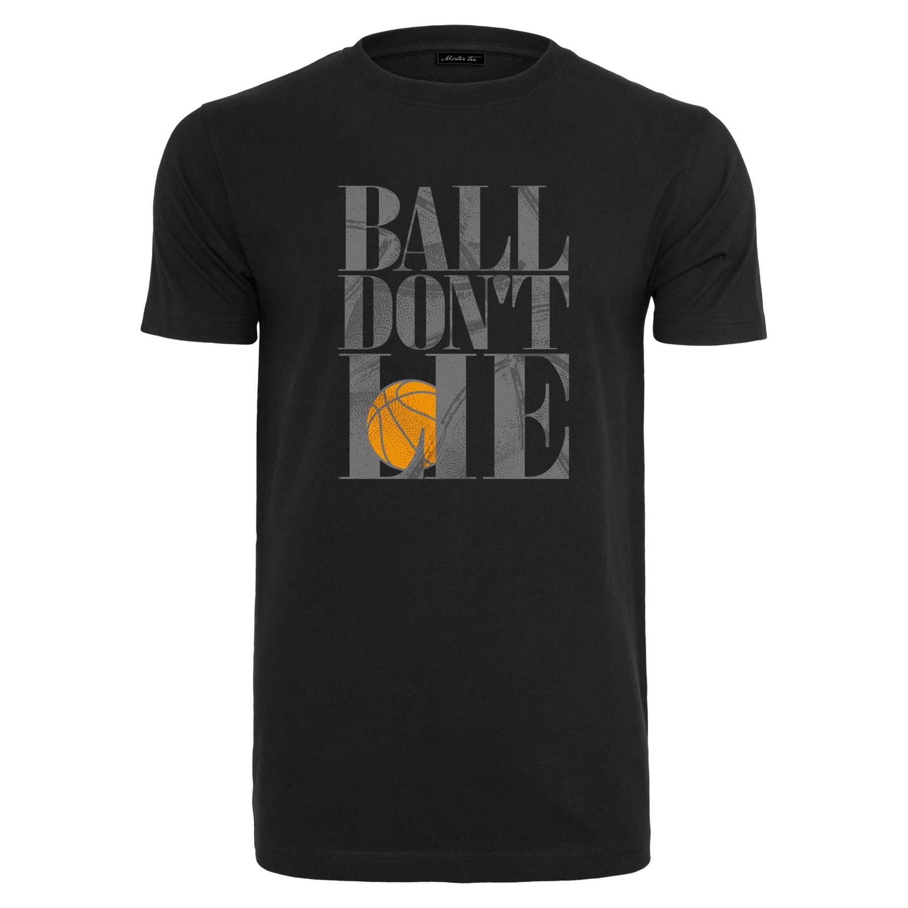 T-shirt Mister Tee Ball Don´t Lie