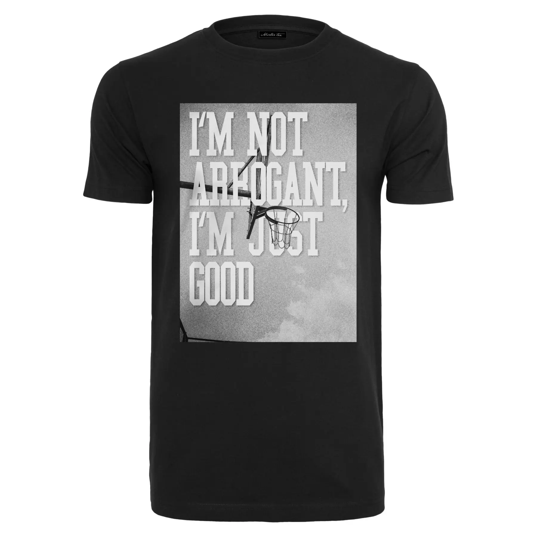 4066051297765 - T-Shirt Mister Tee Im Not Arrogant Im Just Good