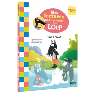 Book mes lectures de 1re primaire avec loup - my 1st grade readings with wolf - all in the water Auzou image-0