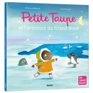 Livre petite taupe et l'aventure du grand nord Auzou image-0