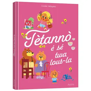 Book les p'tits classiques - tètannò é sé twa lous-la - boucle d'or - Guadeloupe Creole Auzou image-0