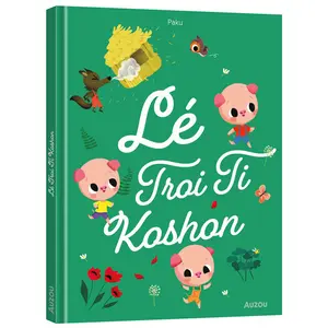 Book les p'tits classiques - lé troi li koshon - three little pigs - Reunionese Creole Auzou image-0