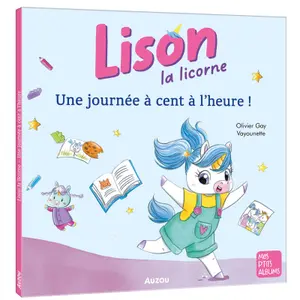 Book for lison the unicorn a day at a hundred miles an hour Auzou image-0