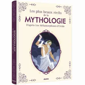 Book for the most beautiful tales of mythology based on ovid's metamorphoses Auzou image-0