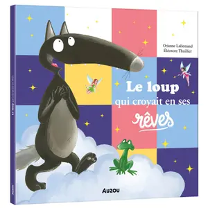 Book for the wolf who believed in his dreams Auzou image-0