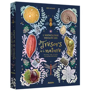 Book for the unusual anthology of nature's treasures: rocks, nests, feathers and other wonders Auzou image-0