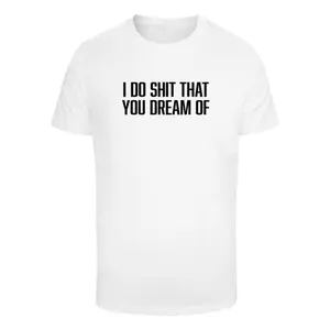 T-Shirt Mister Tee Doing What You Dreamed image-0