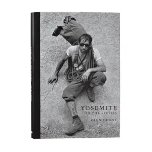 Reserve Patagonia YOSEMITE: IN THE SIXTIES
