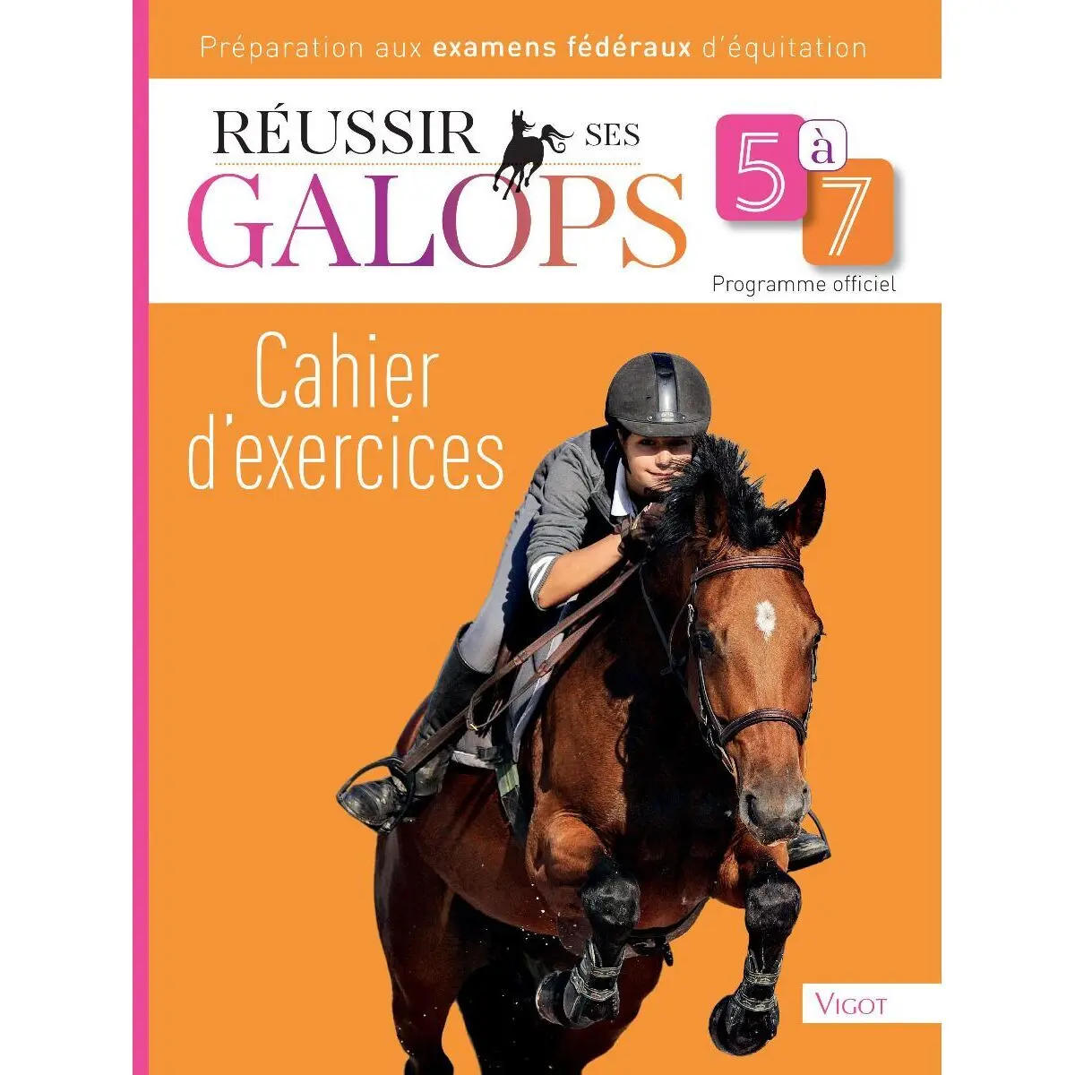 Buch Erfolgreich die Galops 5 bis 7 bestehen Vigot