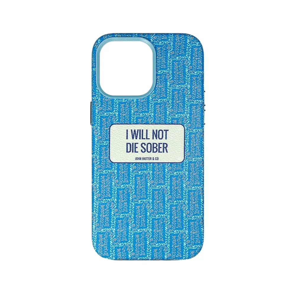 Smartphonehoes John Hatter I Will Not Die Sober iPhone 14 Pro