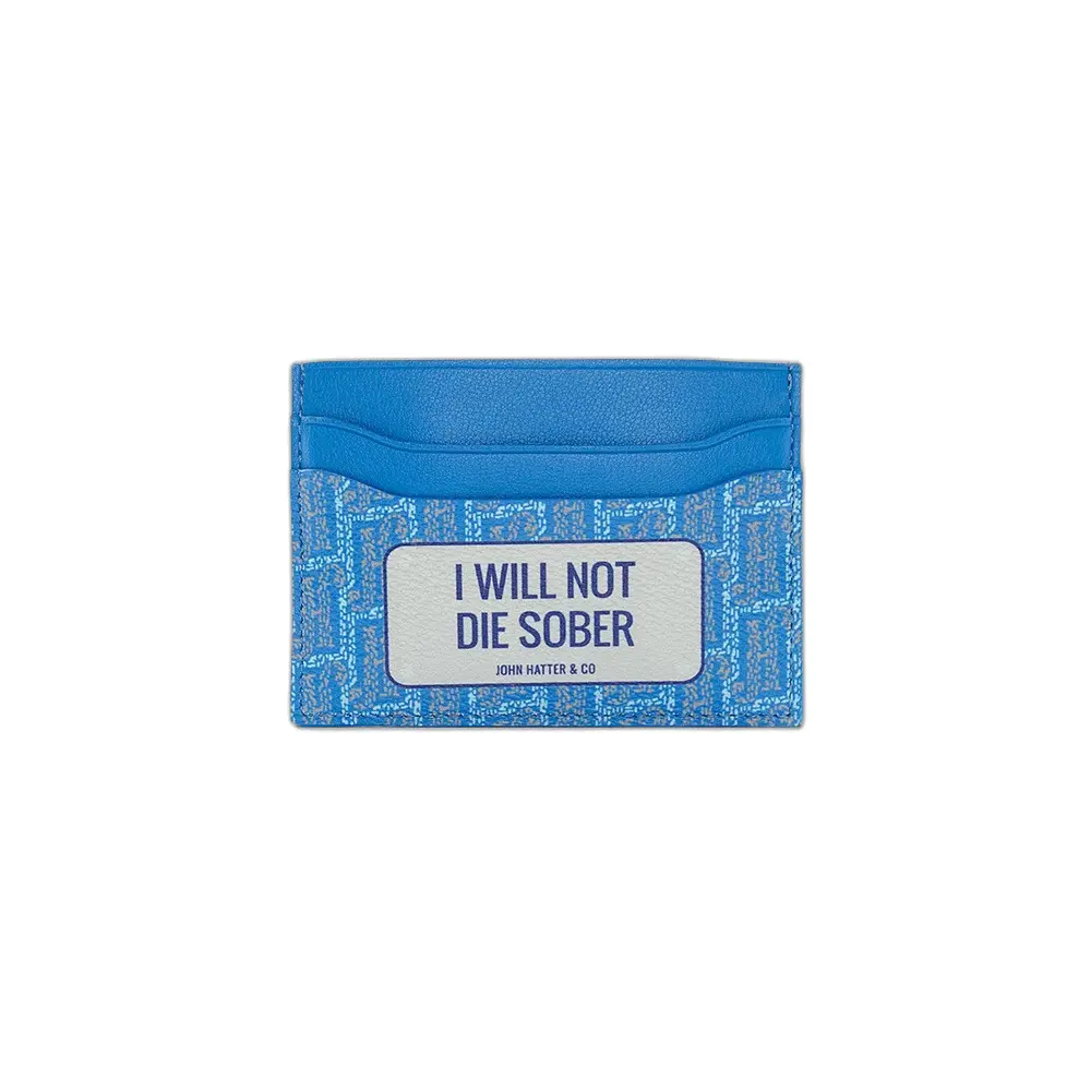 Kaarthouder John Hatter I Will Not Die Sober