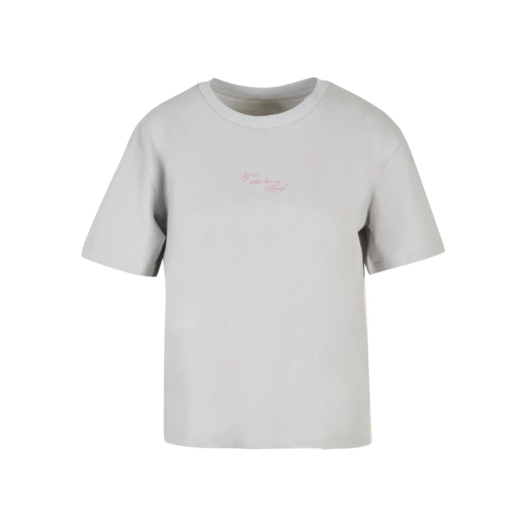 T-Shirt Miss Tee B**** Better