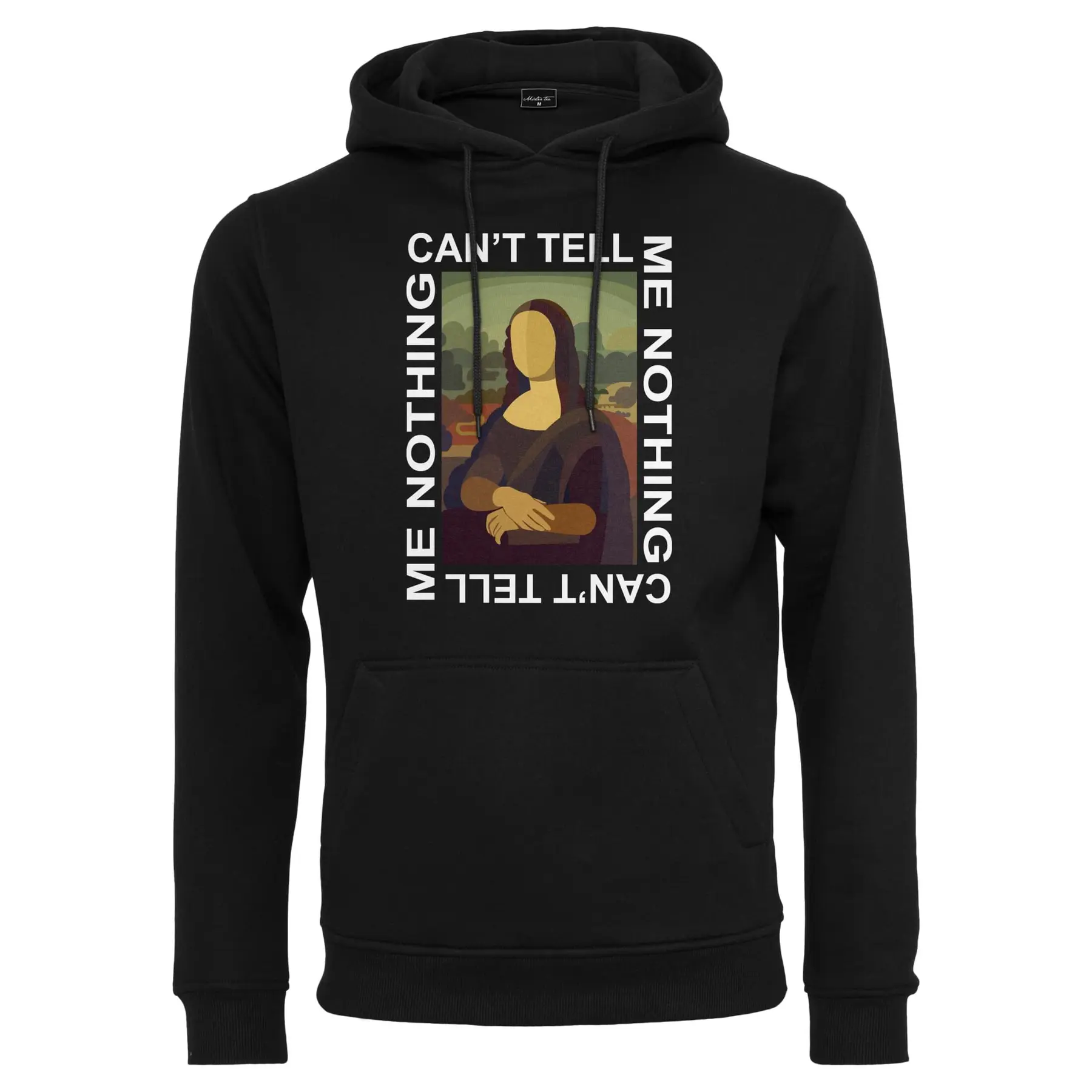 Hoodie Mister Tee Can´t Tell Me Nothing
