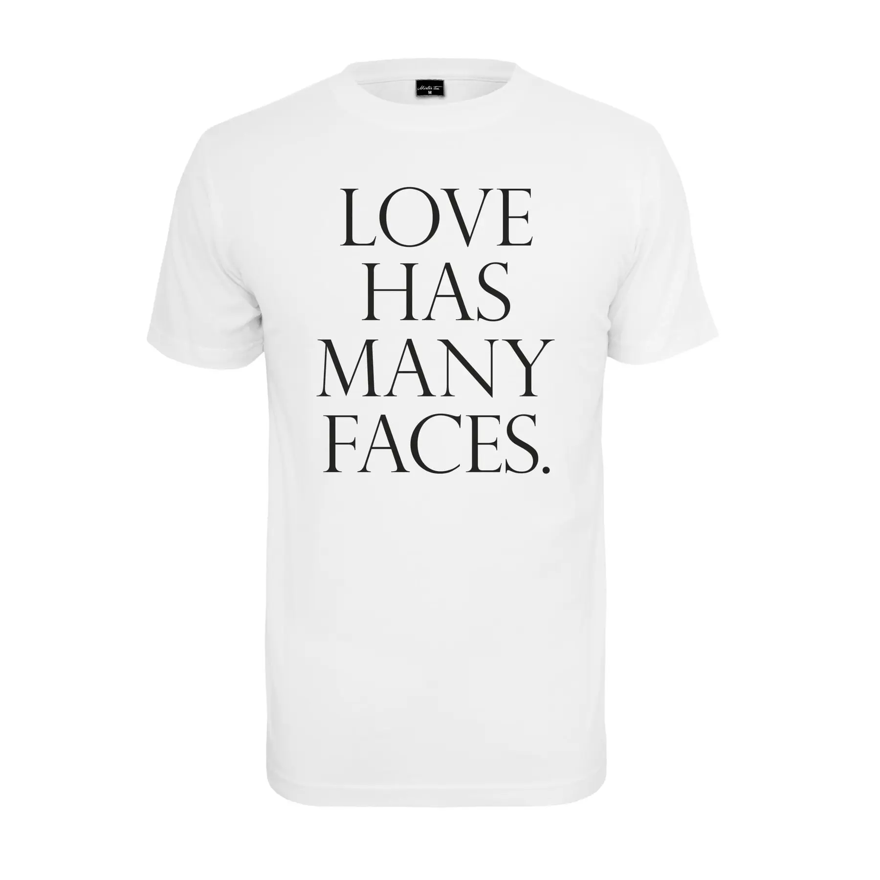 T-Shirt Mister Tee Love Has Many Faces
