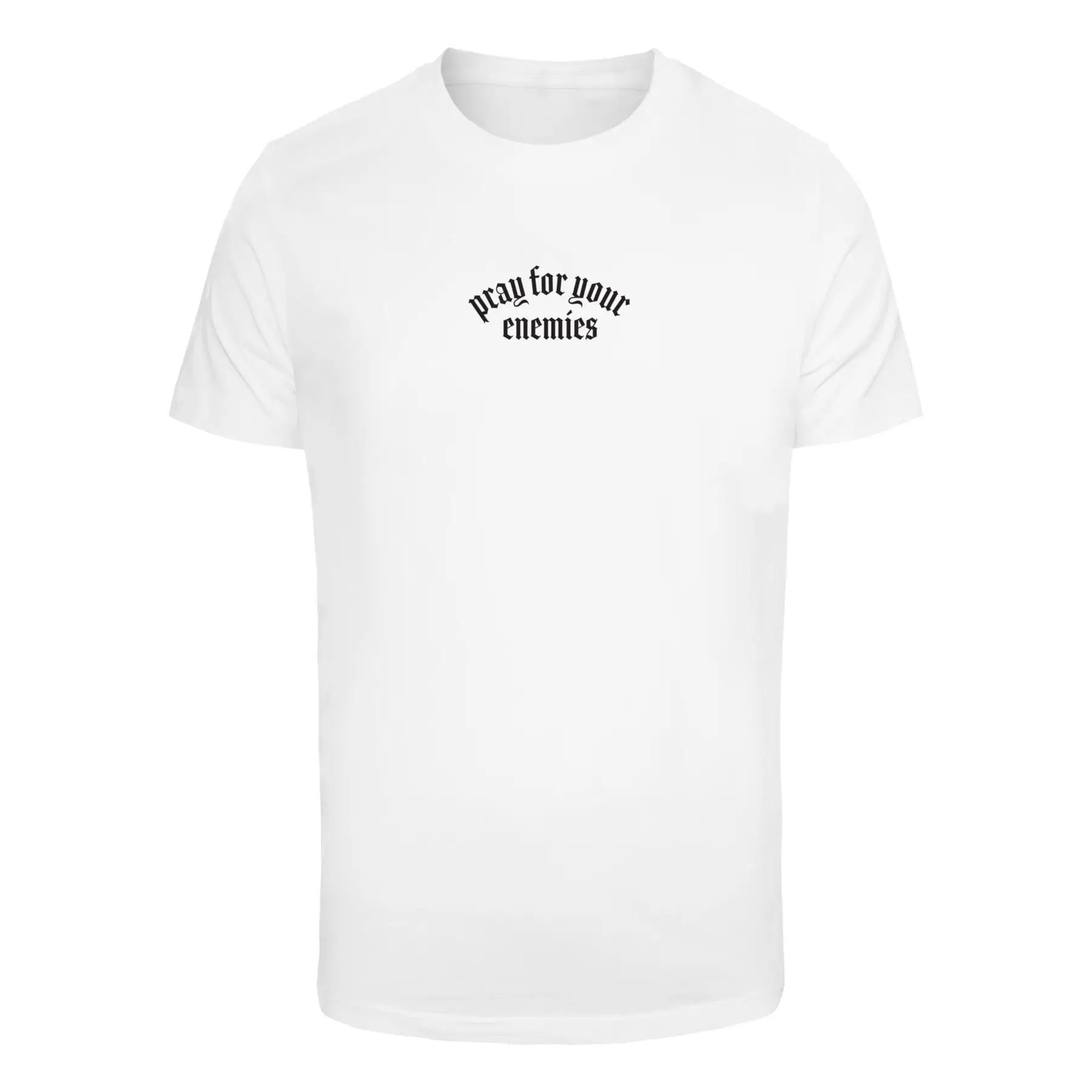 T-Shirt Mister Tee Pray For Your Enemie
