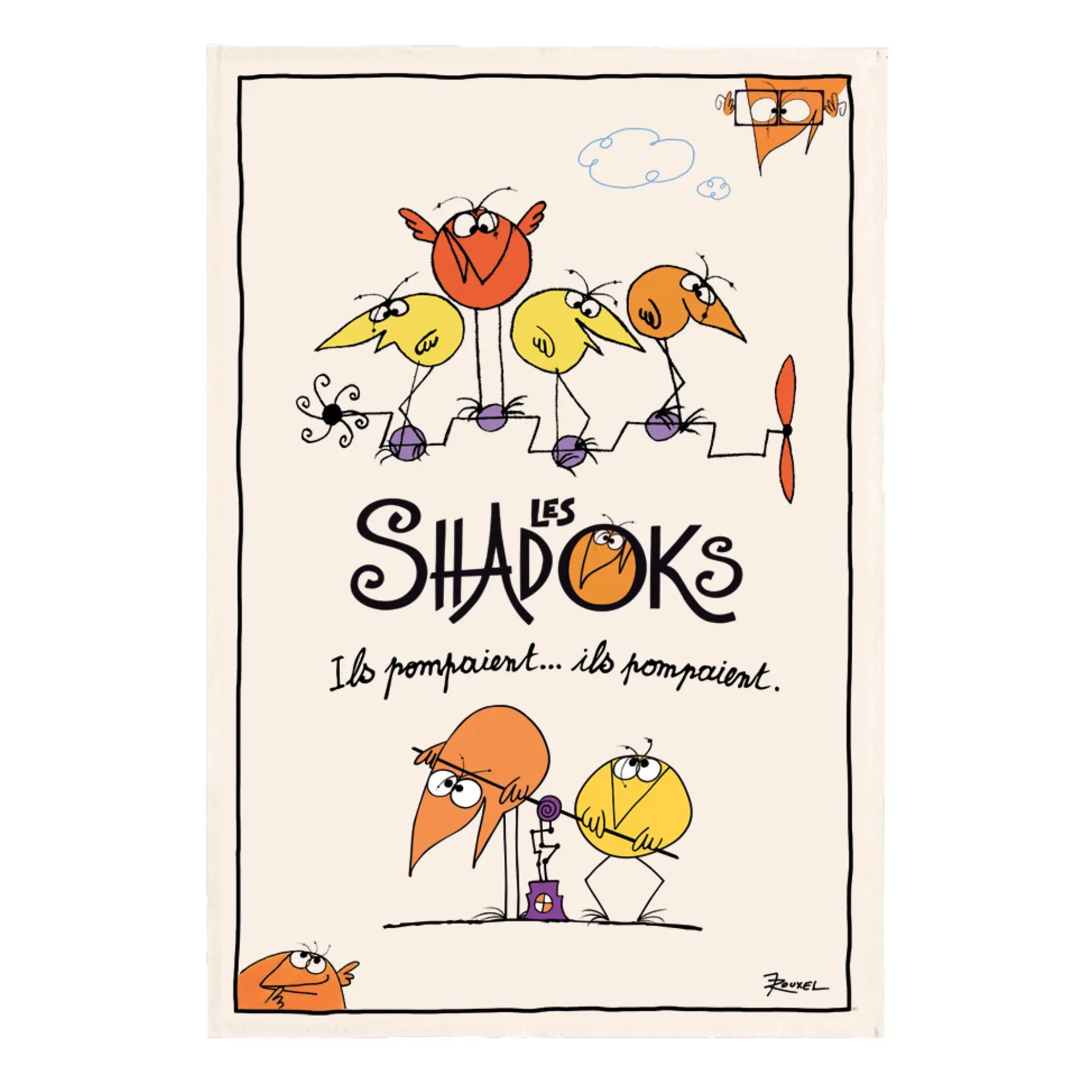 Torchon - Ils Pompaient Winkler Shadoks